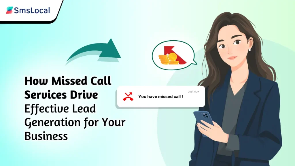 How Missed Call Services Drive Effective Lead Generation for Your Business