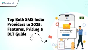 Top Bulk SMS India Providers in 2025: Features, Pricing & DLT Guide