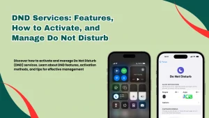 DND Services: Features, How to Activate, and Manage Do Not Disturb