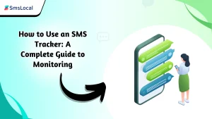 How to Use an SMS Tracker: A Complete Guide to Monitoring